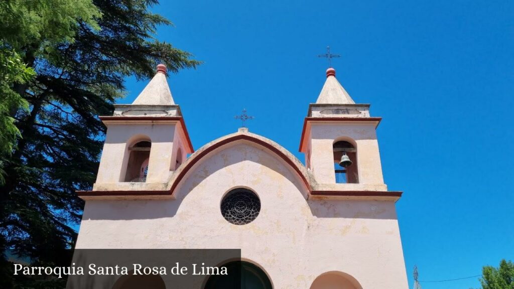 Parroquia Santa Rosa de Lima - Santa Rosa de Calamuchita (Provincia de Córdoba)