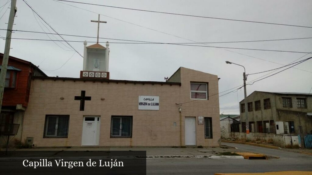 Capilla Virgen de Luján - Río Grande (Tierra del Fuego)