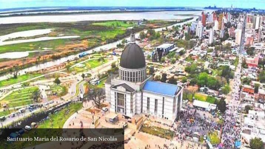 Santuario Maria del Rosario de San Nicolás - San Nicolás de Los Arroyos (Provincia de Buenos Aires)
