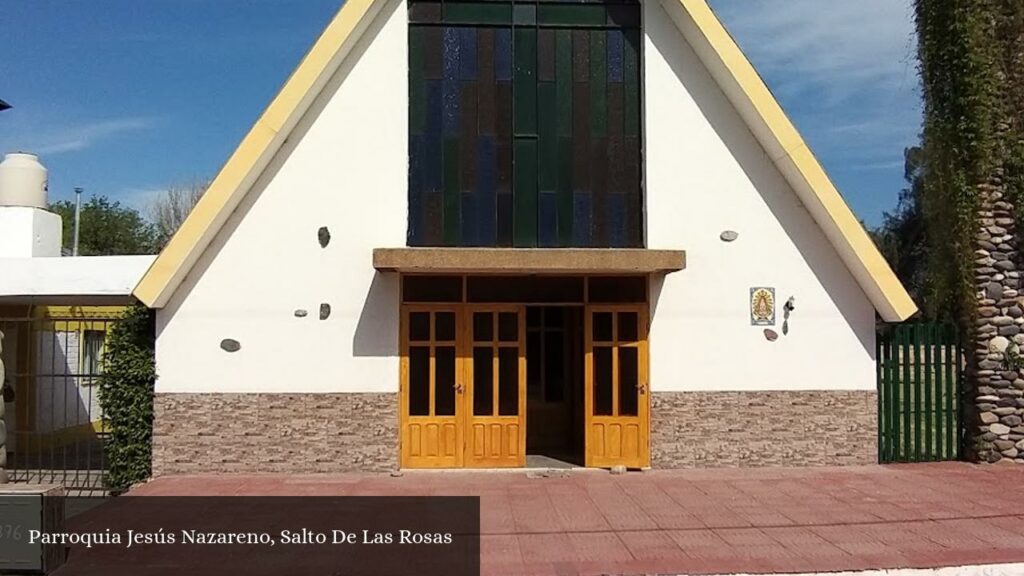 Parroquia Jesús Nazareno - Salto de las Rosas (Provincia de Mendoza)