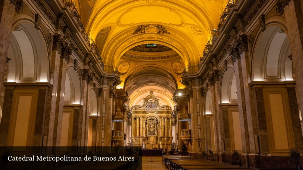 Catedral Metropolitana de Buenos Aires - Buenos Aires (Ciudad Autónoma de Buenos Aires)